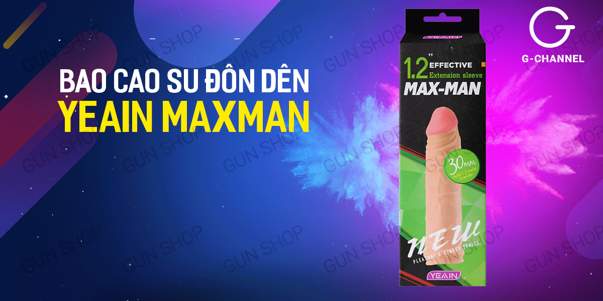 Bao cao su đôn dên Yeain Maxman tăng 3cm kích thước thật
