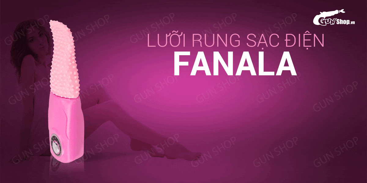 Lưỡi rung Fanala đa chế độ sạc điện kích thích tăng khoái cảm nữ
