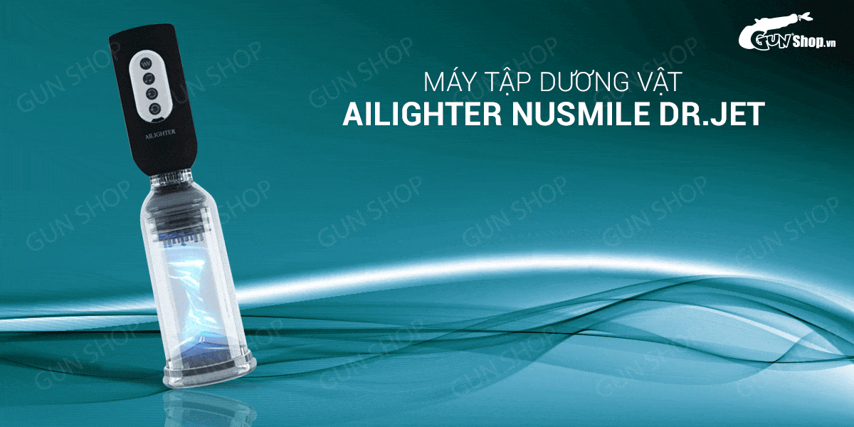Máy tập dương vật Ailighter Nusmile Dr.Jet áp suất tự động nhanh