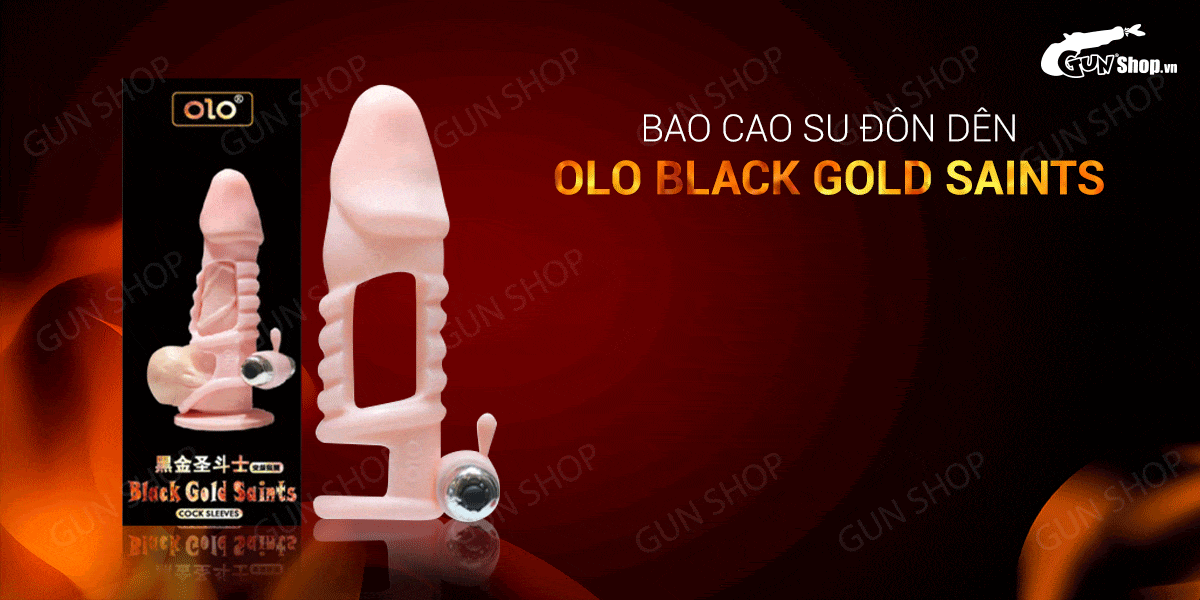 Bao cao su đôn dên OLO Black Gold Saints hở thân rung siêu bền