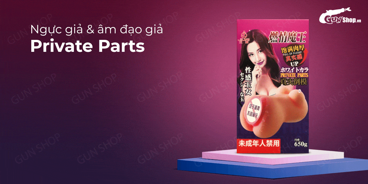 Ngực giả & âm đạo giả silicon mềm mịn cao cấp Private Parts