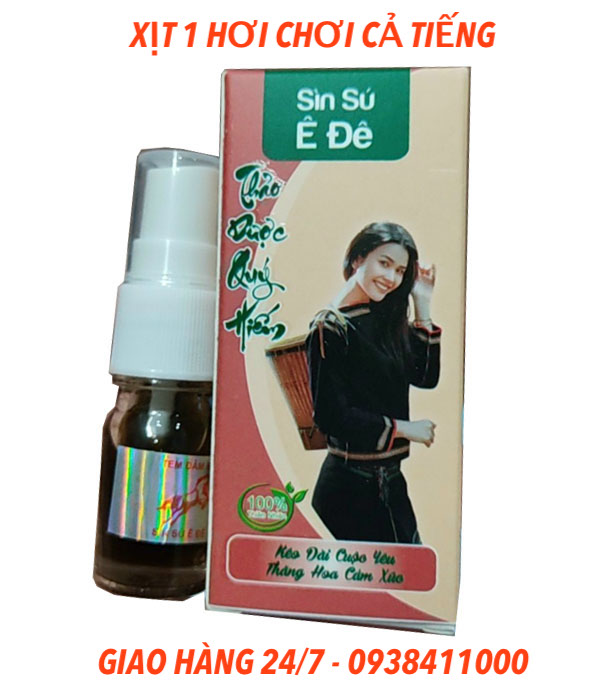 Sìn sú dạng xịt dân tộc Ê Đê cao cấp chống xuất tinh sớm