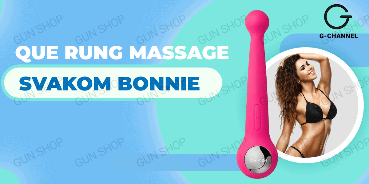  Review Que rung massage toàn thân 2 đầu rung riêng biệt sạc điện - Svakom Bonnie giá rẻ